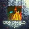Don Diablo - People Say (feat. Paije)