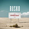 Rusko - Everyday